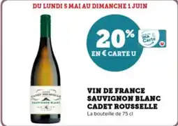 Super U Vin de france sauvignon blanc cadet rousselle offre