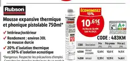 Screwfix RUBSAN Mousse expansive thermique et phonique pistolable 750ml offre
