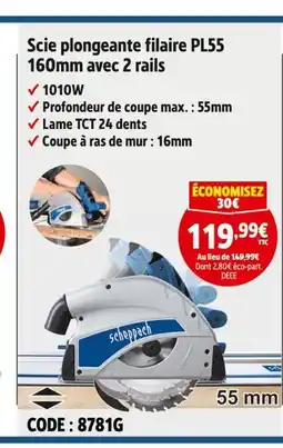 Screwfix Scheppach Scie plongeante filaire PL55 160mm avec 2 rails offre