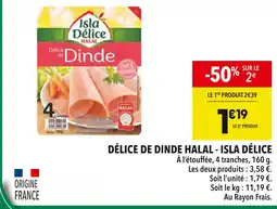Supeco Isla Délice Délice de dinde halal offre