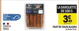 Supeco CARREFOUR Filet de Colin Alaska offre