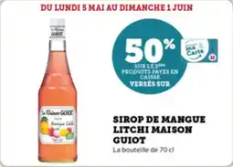 Super U Sirop de mangue litchi maison guiot offre