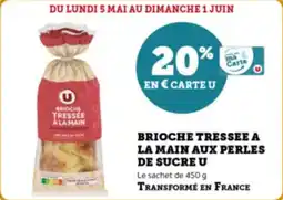 Super U Brioche tressee a la main aux perles de sucre u offre