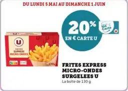 Super U Frites express micro-ondes surgelees u offre