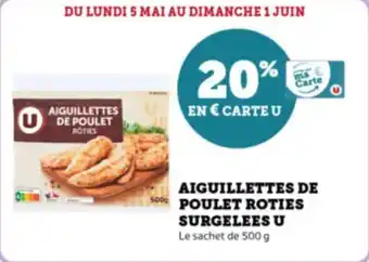 Super U Aiguillettes de poulet roties surgelees u offre