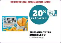 Super U Fish and chips surgelee u offre
