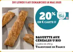 Super U Baguette aux céréales u bio offre