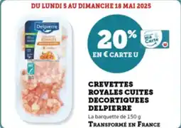 Super U Crevettes royales cuites decortiquees delpierre offre