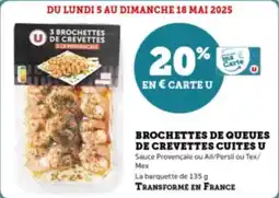 Super U Brochettes de queues de crevettes cuites u offre
