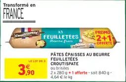 Intermarché Pâtes épaisses au beurre feuilletées croutispate offre
