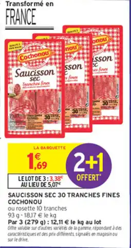 Intermarché Saucisson sec 30 tranches fines cochonou offre