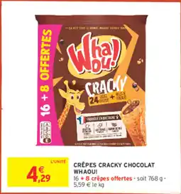 Intermarché Crêpes cracky chocolat whaou offre