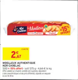 Intermarché Moelleux authentique ker cadelac offre