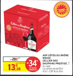 Intermarché Aop côtes du rhône rouge cellier des dauphins prestige offre