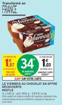 Intermarché Le viennois au chocolat en offre découverte nestlé offre