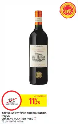 Intermarché Aop saint-estèphe cru bourgeois rouge château plantier rose offre