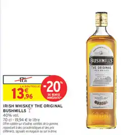Intermarché Irish whiskey the original bushmills offre