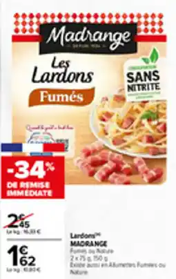 Carrefour Lardons madrange offre