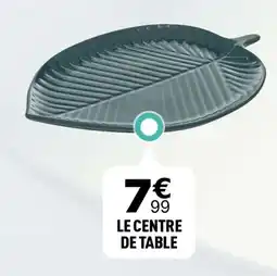 Centrakor Le centre de table offre