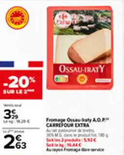 Carrefour Fromage ossau raty a.o.p. carrefour extra offre