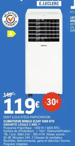 E.Leclerc Climatiseur mobile elsay 5000 btu garantie légale 2 ans offre
