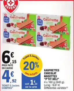 E.Leclerc Gaufrettes chocolat noisettes p'tit déli offre