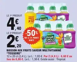 E.Leclerc Boisson aux fruits saveur multivitaminé teisseire offre