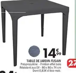 La Foir'Fouille Table de jardin fusain offre