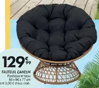 La Foir'Fouille Fauteuil cancun offre