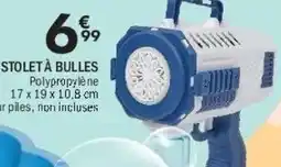 La Foir'Fouille Pistolet à bulles offre