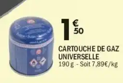 La Foir'Fouille Cartouche de gaz universelle offre