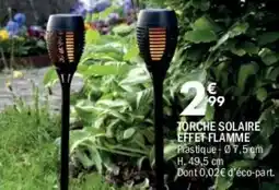 La Foir'Fouille Torche solaire effet flamme offre
