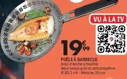 La Foir'Fouille Poêle à barbecue offre