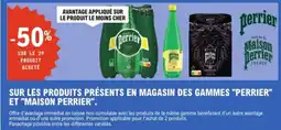 E.Leclerc Sur les produits présents en magasin des gammes perrier et maison perrier offre