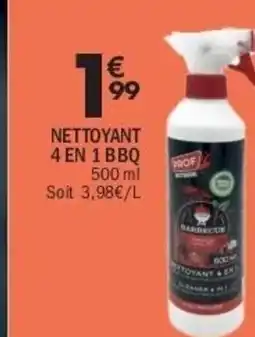 La Foir'Fouille Nettoyant 4 en 1 bbq offre