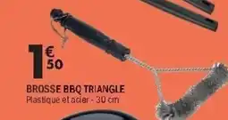 La Foir'Fouille Brosse bbq triangle offre