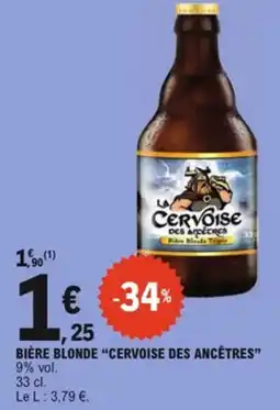 E.Leclerc Bière blonde cervoise des ancêtres offre