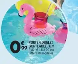 La Foir'Fouille Porte gobelet gonflable fun offre