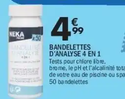 La Foir'Fouille NEKA Bandelettes d'analyse 4 en 1 offre