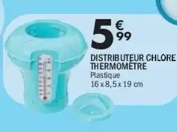 La Foir'Fouille Distributeur chlore thermometre offre