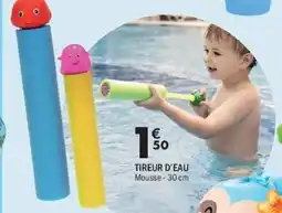 La Foir'Fouille Tireur d'eau offre