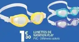 La Foir'Fouille Lunettes de 30 natation play offre