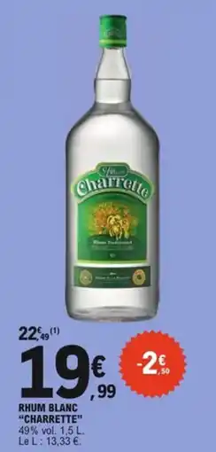 E.Leclerc Rhum blanc charrette offre