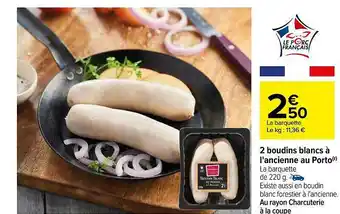 Carrefour 2 Boudins Blancs à L'ancienne Au Porto offre