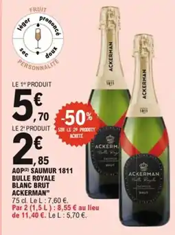 E.Leclerc Aop saumur 1811 bulle royale blanc brut ackerman offre