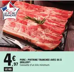 E.Leclerc Porc poitrine tranchee avec os à griller offre