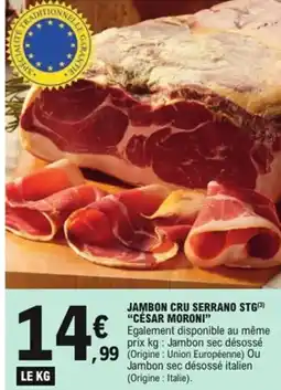 E.Leclerc Jambon cru serrano stg césar moroni offre