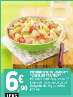 E.Leclerc Piémontaise au jambon l'atelier traiteur" offre