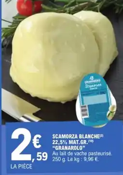 E.Leclerc Scamorza blanche granarolo offre