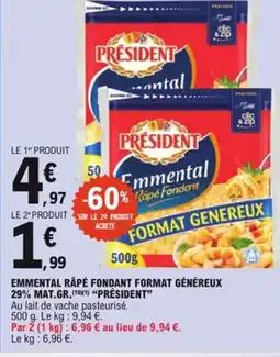E.Leclerc Emmental rapé fondant format généreux président offre